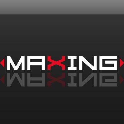 MAXING